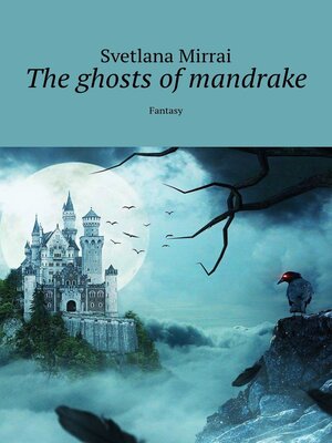 cover image of The ghosts of mandrake. Fantasy